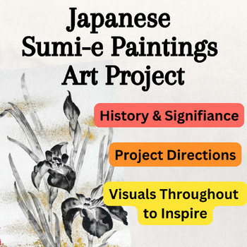 Preview of Japanese Sumi-e Paintings Art Project History Lesson & Directions Editable