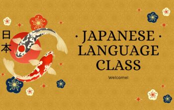 Preview of Japanese: Welcome to the Japanese Language Class - CLASSKICK