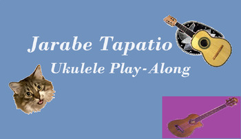 Preview of Jarabe Tapatio Ukulele Play-Along