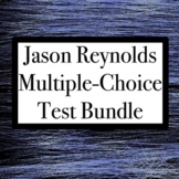 Jason Reynolds Multiple Choice Test Bundle