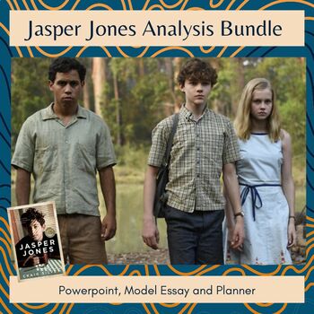Preview of Jasper Jones Bundle: Analysis Powerpoint + Model Essay + Essay Planner