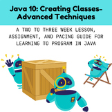 Java 10: Creating Classes-  Advanced Techniques