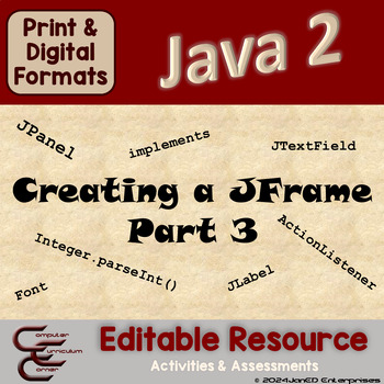 Preview of Java Creating A JFrame Part 3 Activities & Editable Assessment