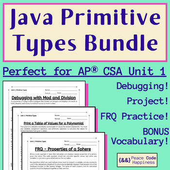 Preview of Java Primitive Types BUNDLE: AP® CSA Unit 1