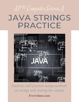 Preview of AP® Computer Science-Java Programming-using String Methods (String Manipulation)