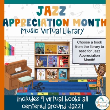 Preview of Jazz Appreciation Month Music Virtual Library