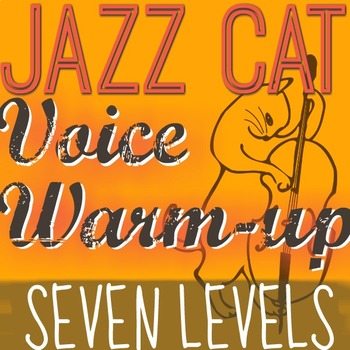 Preview of Jazz Cat Voice Warm-Up - 7 LEVELS TO IMPROVE PITCH MATCHING! Black History