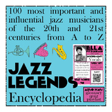 Jazz Legends Encyclopedia: 100 Musicians from A to Z {BUND