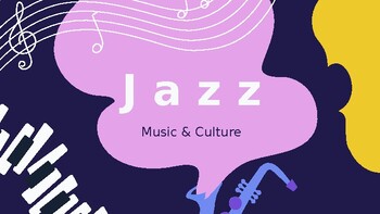Preview of Jazz Music & Culture presentation