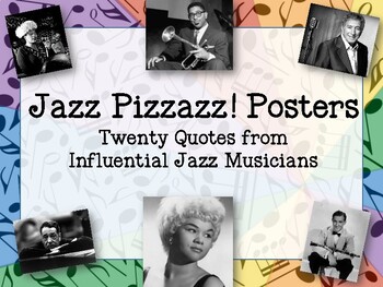 Preview of Jazz Pizzazz! Posters - Twenty Quotes from Influential Jazz Musicians