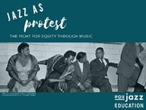 Jazz as Protest: The Fight for Equity Through Music