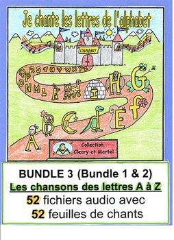 Preview of Je chante les lettres- BUNDLE 3- 52 Audio Files and 52 Song Sheets for A to Z