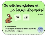 Je colle les syllabes et je forme des mots !