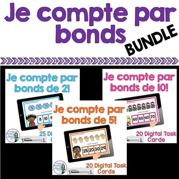 Preview of Je compte par bonds: French Skip Counting Digital Task Cards BUNDLE  -BOOM CARDS