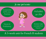Je me présente: A 5 to 6 week unit and IPA for French 2 students