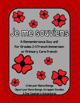 Preview of {Je me souviens} A Remembrance Day unit for Grade 2-3 Immersion or Core French