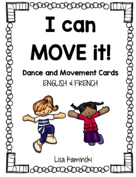 Preview of Dance and Movement Pattern Cards - Je peux danser - ENGLISH & FRENCH