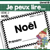 Je peux lire SÉRIE 2 - NOËL - French Emergent Reader Mini book