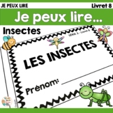 Je peux lire SÉRIE 3 - LES INSECTES - French Emergent Read