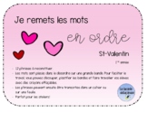 Je remets les mots en ordre "St-Valentin"