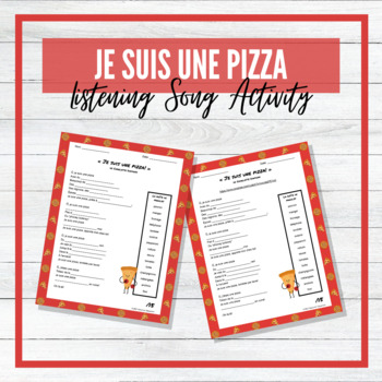 Preview of Je suis une pizza! - French Song/Chanson - Fill in the Blanks Listening Activity