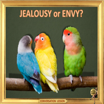 Preview of Jealousy or Envy? – ESL adult conversation  lesson in Google slides format