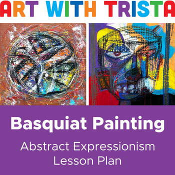 Preview of Jean-Michel Basquiat Inspired Abstract Expressionism Painting Art Lesson