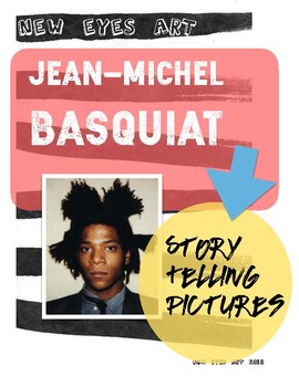 Preview of Jean-Michel Basquiat Storytelling Pictures Art Lesson!