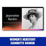 Jeannette Rankin - Women Making History