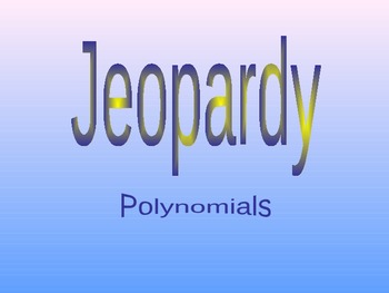 Preview of Jeapordy Review game for Polynomials