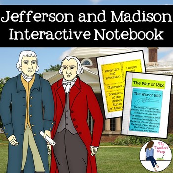 Preview of Jefferson and Madison Eras Interactive Notebook