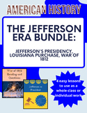 Jefferson's Presidency Unit- Election, Louisiana Purchase,