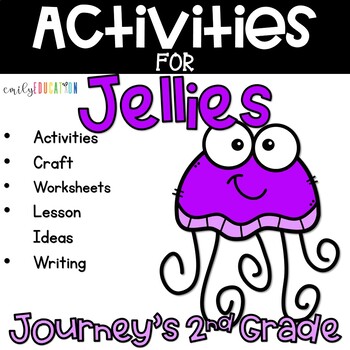 Preview of Jellies Life of a Jellyfish Supplement Activities Journeys 2nd Grade