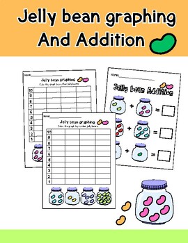 Preview of Jelly bean graphing And Addition Activities worksheets