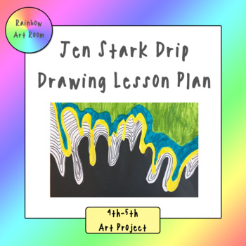 Jen Stark Drip Drawing Art Project Lesson Plan by Rainbow Art Room