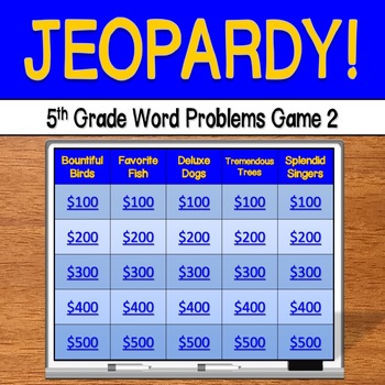 Preview of Jeopardy: 5th Grade Word Problems (Game 2) - CCSS & PARCC Aligned!