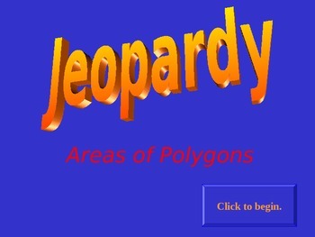 Preview of Jeopardy Areas of Polygons