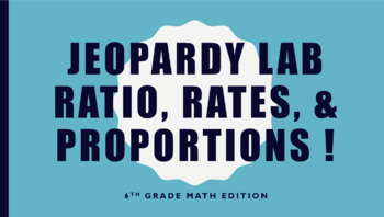 Preview of Jeopardy Lab Ratio, Rates, and Proportion Review Outline