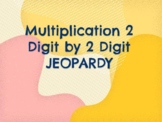 Jeopardy - Multiplication - Multidigit - 2 digit by 2 digit