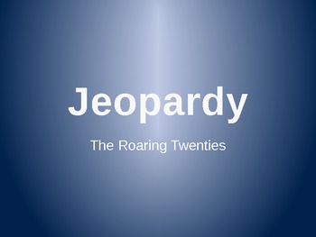 Preview of Jeopardy PowerPoint Game (Roaring Twenties)