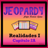 Jeopardy Review - Autentico 1/Realidades I - Ch 2A