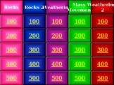 Jeopardy Review - Rocks, Weathering and Mass Movements