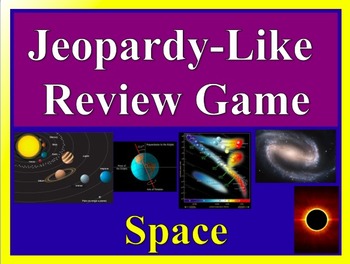 Preview of Jeopardy-Like Review Game - Space: The Study of the Universe