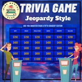 Jeopardy Trivia Game: Are You Smarter Than a Fifth Grader?