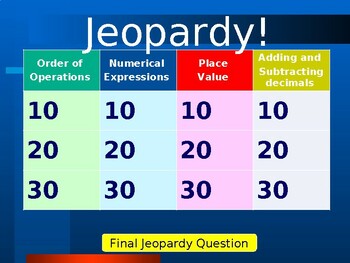 Preview of Jeopardy game ( adding/subtracting decimals, order of operations, and others)