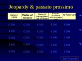 Jeopardy - review of passato prossimo