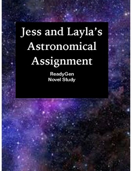 Preview of Jess and Layla's Astronomical Assignment  (ReadyGen/Novel Study)