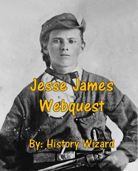 Preview of Jesse James Webquest (Civil War/Wild West)
