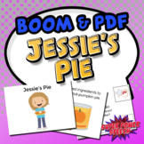 Jessie's Pie (BOOM & PDF story and wh-questions)