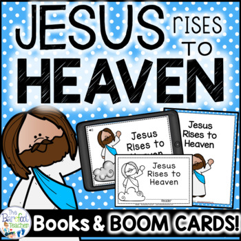 Preview of Jesus' Ascension to Heaven Boom Cards™, Emergent Reader, & Colorful Class Book